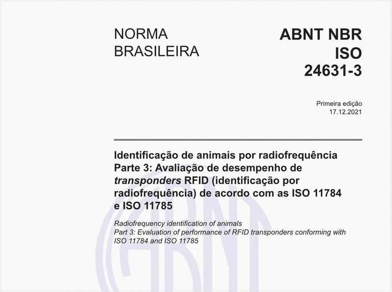 Identificação de animais por radiofrequência - Parte 3: Avaliação de desempenho de transponders RFID (identificação por radiofrequência) de acordo com as ISO 11784 e ISO 11785