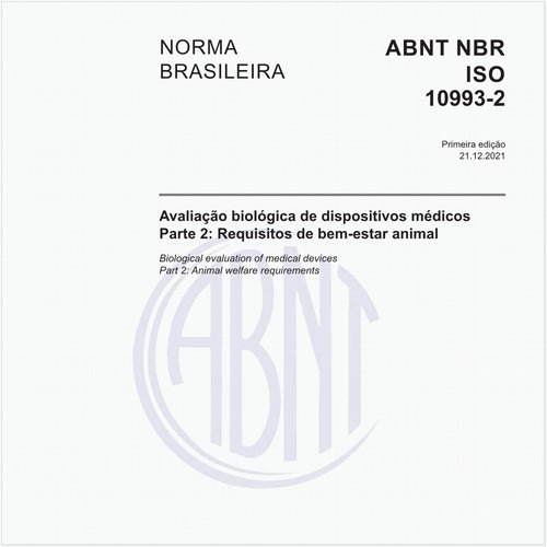 Avaliação biológica de dispositivos médicos - Parte 2: Requisitos de bem-estar animal
