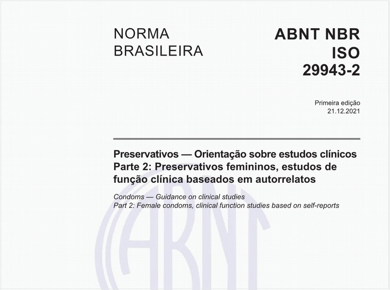 Preservativos — Orientação sobre estudos clínicos - Parte 2: Preservativos femininos, estudos de função clínica baseados em autorrelatos