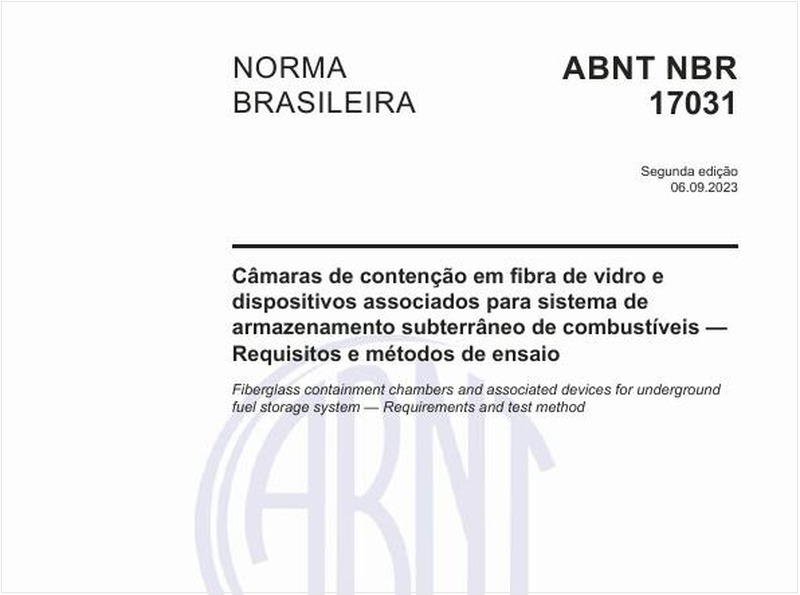 Câmaras de contenção em fibra de vidro e dispositivos associados para sistema de armazenamento subterrâneo de combustíveis — Requisitos e métodos de ensaio