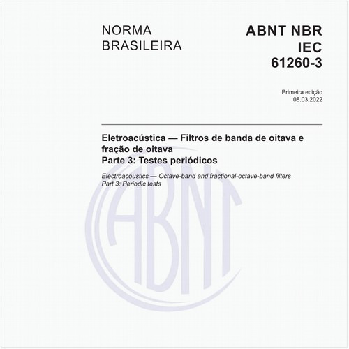 Eletroacústica — Filtros de banda de oitava e fração de oitava - Parte 3: Testes periódicos