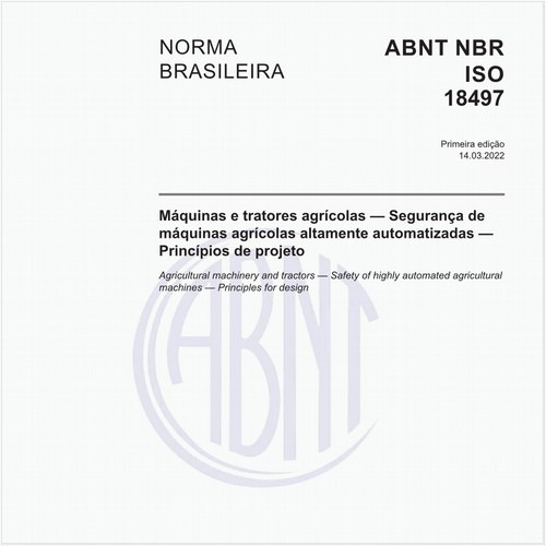 Máquinas e tratores agrícolas - Segurança de máquinas agrícolas altamente automatizadas - Princípios de projeto