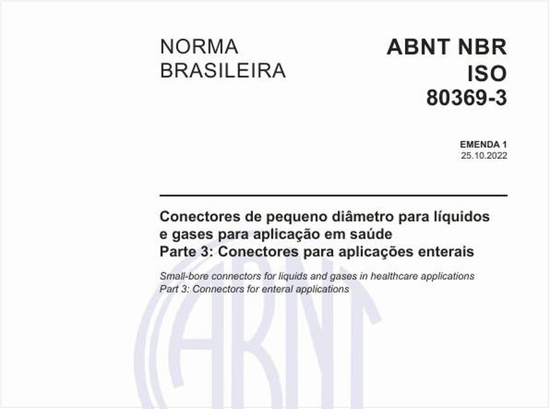 Conectores de pequeno diâmetro para líquidos e gases para aplicação em saúde - Parte 3: Conectores para aplicações enterais