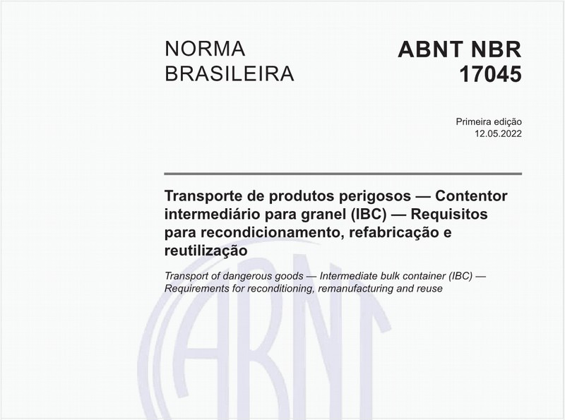 Transporte de produtos perigosos - Contentor intermediário para granel (IBC) - Requisitos para recondicionamento, refabricação e reutilização