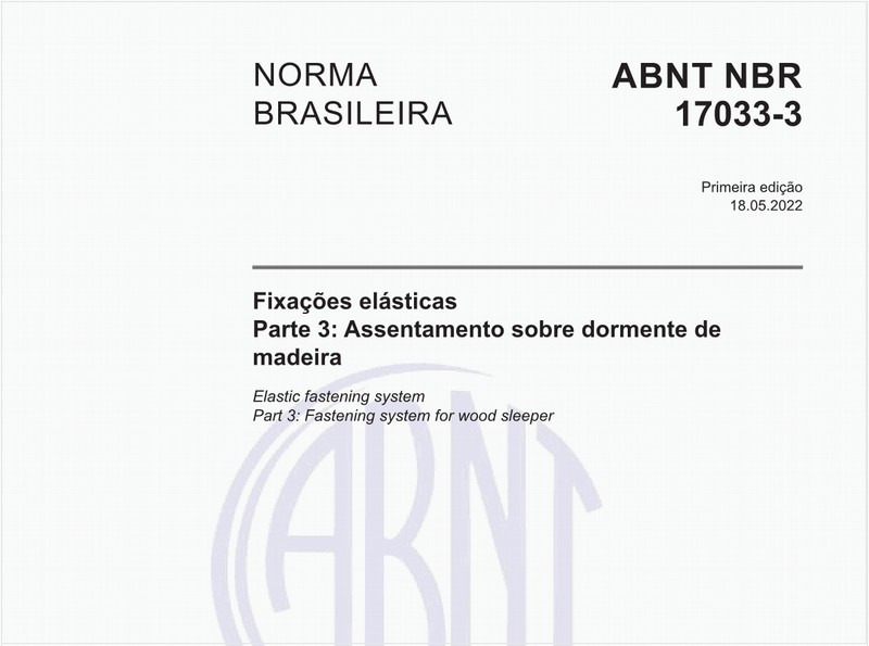 Fixações elásticas - Parte 3: Assentamento sobre dormente de madeira
