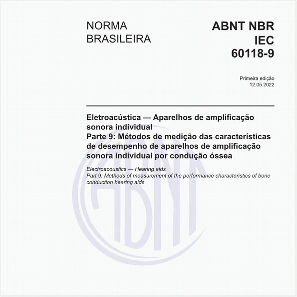 Eletroacústica - Aparelhos de amplificação sonora individual - Parte 9: Métodos de medição das características de desempenho de aparelhos de amplificação sonora individual por condução óssea
