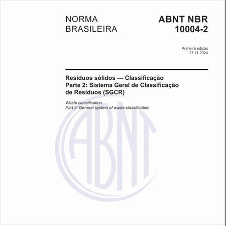 Resíduos sólidos - Classificação - Parte 2: Sistema Geral de Classificação de Resíduos (SGCR)