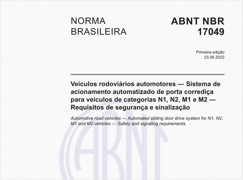 Veículos rodoviários automotores - Sistema de acionamento automatizado de porta corrediça para veículos de categorias N1, N2, M1 e M2 ? Requisitos de segurança e sinalização