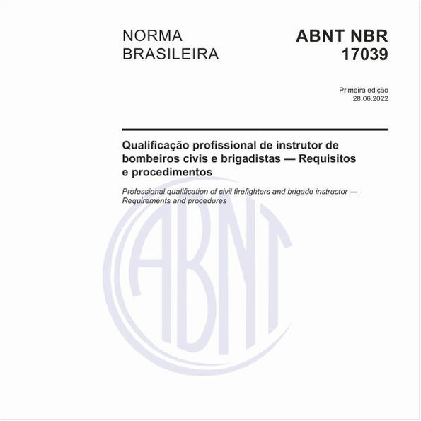 Qualificação profissional de instrutor de bombeiros civis e brigadistas - Requisitos e procedimentos