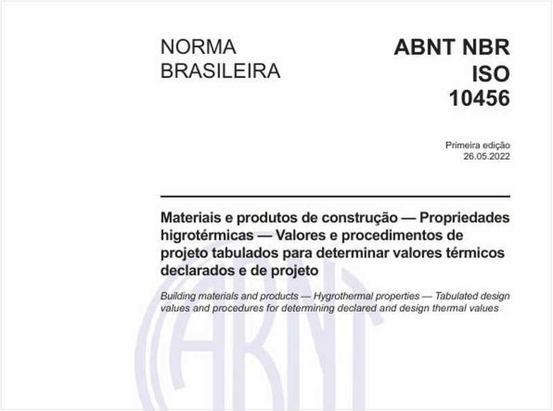 Materiais e produtos de construção - Propriedades higrotérmicas - Valores e procedimentos de projeto tabulados para determinar valores térmicos declarados e de projeto
