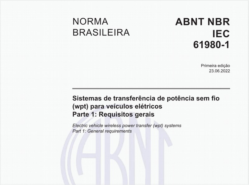 Sistemas de transferência de potência sem fio (wpt) para veículos elétricos - Parte 1: Requisitos gerais