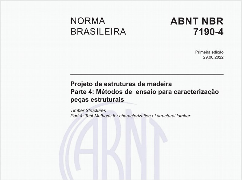 Projeto de estruturas de madeira - Parte 4: Métodos de ensaio para caracterização peças estruturais