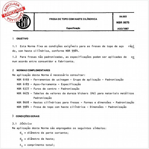 Fresa de topo com haste cilíndrica