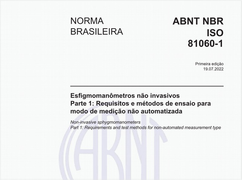 Esfigmomanômetros não invasivos - Parte 1: Requisitos e métodos de ensaio para modo de medição não automatizada