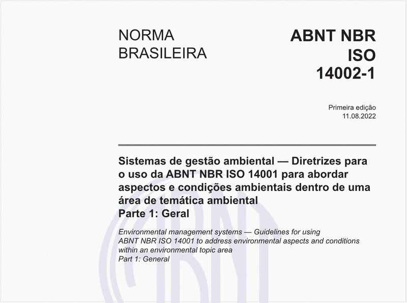 Sistemas de gestão ambiental - Diretrizes para o uso da ABNT NBR ISO 14001 para abordar aspectos e condições ambientais dentro de uma área de temática ambiental - Parte 1: Geral