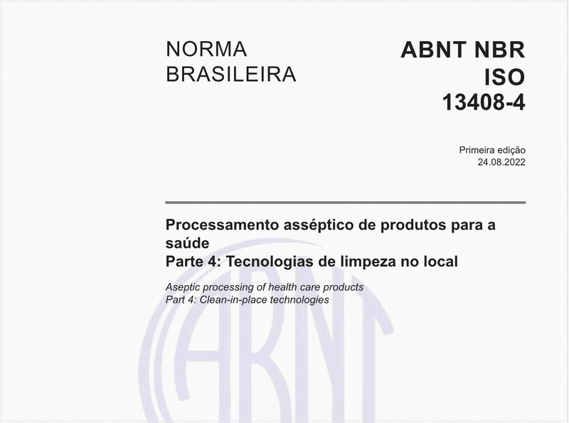 Processamento asséptico de produtos para a saúde - Parte 4: Tecnologias de limpeza no local