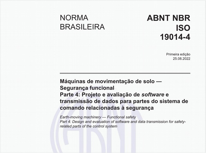 Máquinas de movimentação de solo - Segurança funcional - Parte 4: Projeto e avaliação de software e transmissão de dados para partes do sistema de comando relacionadas à segurança