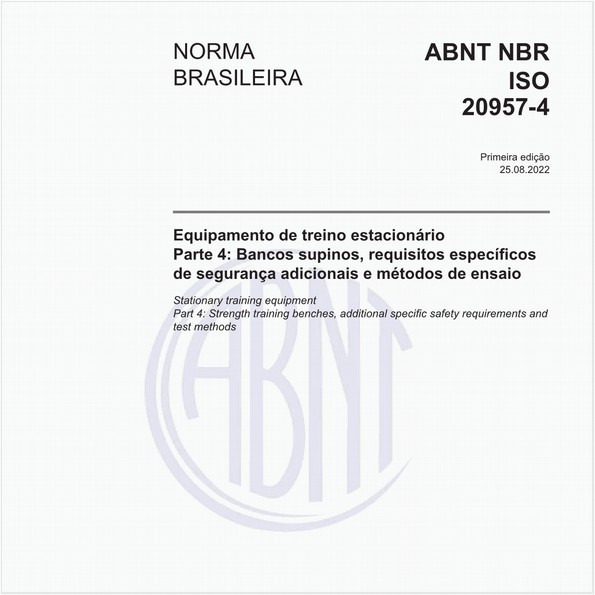 Equipamento de treino estacionário - Parte 4: Bancos supinos, requisitos específicos de segurança adicionais e métodos de ensaio