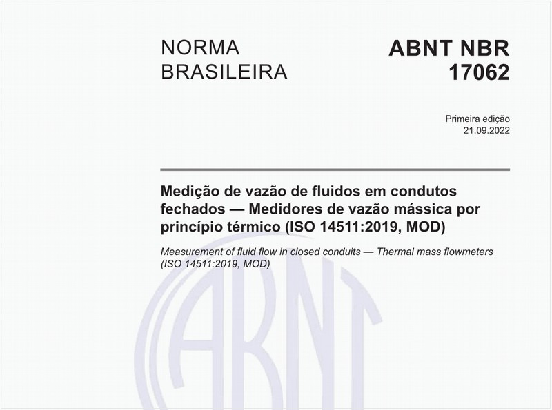 Medição de vazão de fluidos em condutos fechados - Medidores de vazão mássica por princípio térmico (ISO 14511:2019, MOD)