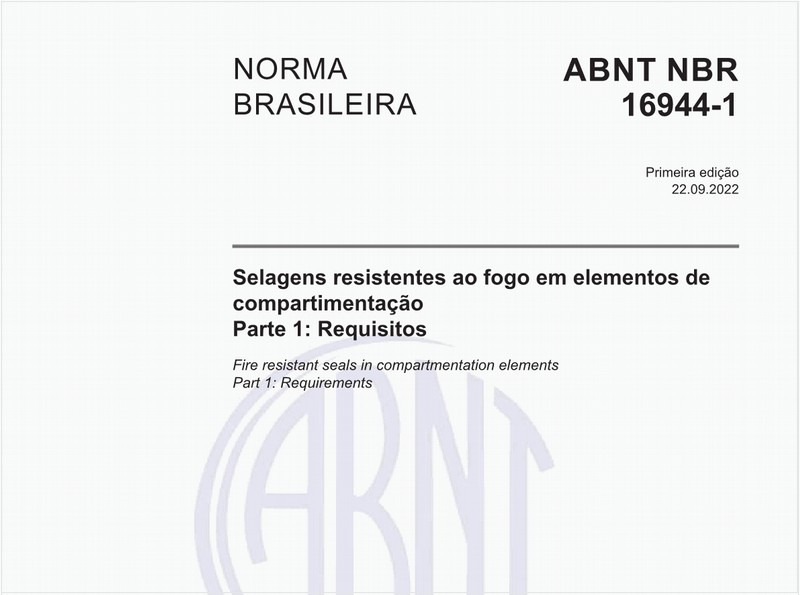 Selagens resistentes ao fogo em elementos de compartimentação - Parte 1: Requisitos