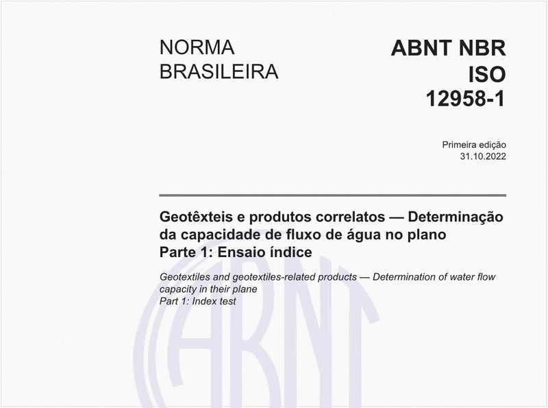 Geotêxteis e produtos correlatos - Determinação da capacidade de fluxo de água no plano - Parte 1: Ensaio índice