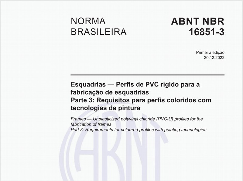 Esquadrias - Perfis de PVC rígido para a fabricação de esquadrias Parte 3: Requisitos para perfis coloridos com tecnologias de pintura