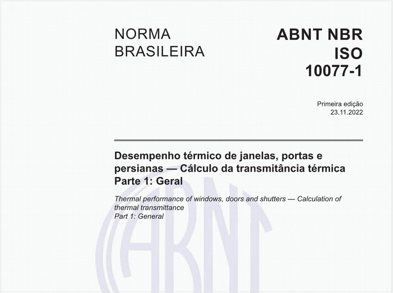 Desempenho térmico de janelas, portas e persianas - Cálculo da transmitância térmica - Parte 1: Geral