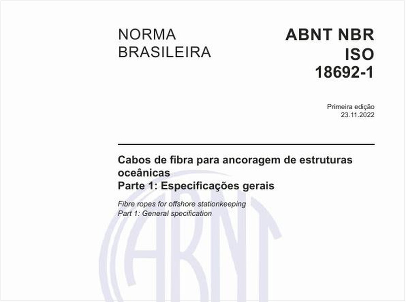 Cabos de fibra para ancoragem de estruturas oceânicas - Parte 1: Especificações gerais