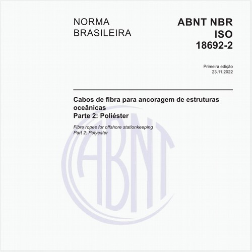 Cabos de fibra para ancoragem de estruturas oceânicas - Parte 2: Poliéster