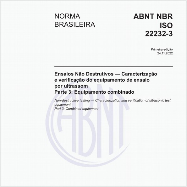 Ensaios Não Destrutivos - Caracterização e verificação do equipamento de ensaio por ultrassom - Parte 3: Equipamento combinado