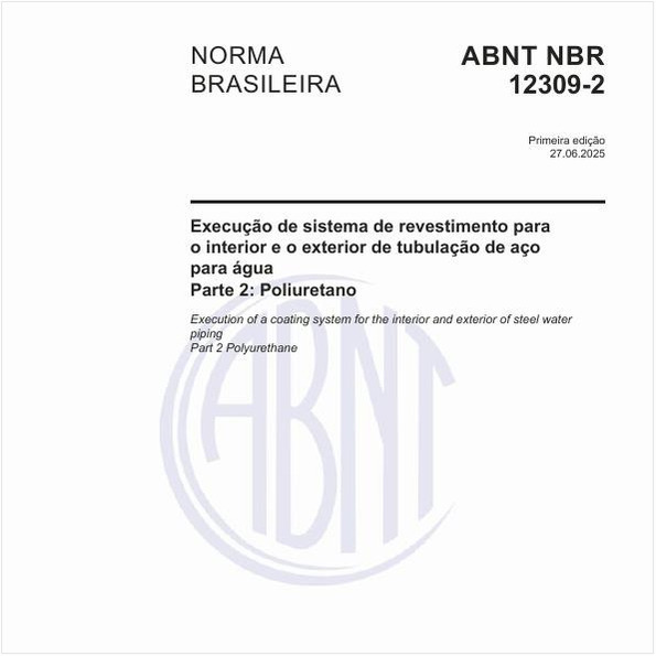 Execução de sistema de revestimento para o interior e o exterior de tubulação de aço para água - Parte 2: Poliuretano