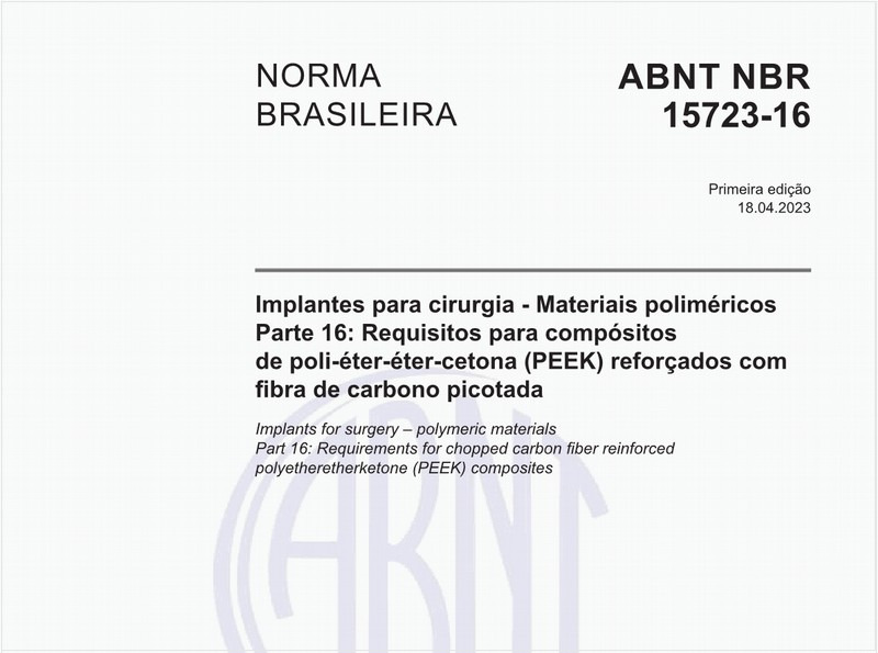 Implantes para cirurgia - Materiais poliméricosParte 16: Requisitos para compósitos de poli-éter-éter-cetona (PEEK) reforçados com fibra de carbono picotada