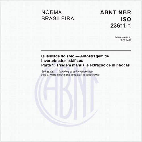 Qualidade do solo — Amostragem de invertebrados edáficos Parte 1: Triagem manual e extração de minhocas