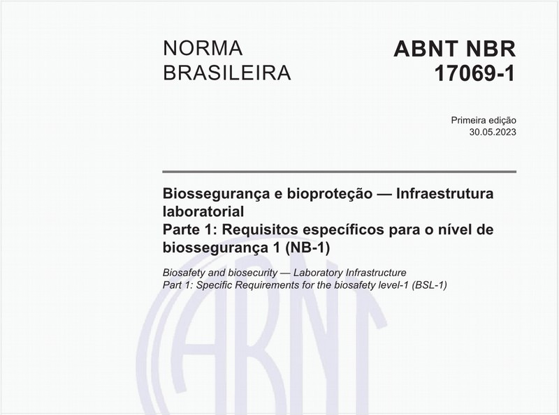 Biossegurança e bioproteção — Infraestrutura laboratorial Parte 1: Requisitos específicos para o nível de biossegurança 1 (NB-1)
