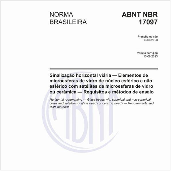 Sinalização horizontal viária — Elementos de microesferas de vidro de núcleo esférico e não esférico com satélites de microesferas de vidro ou cerâmica — Requisitos e métodos de ensaio