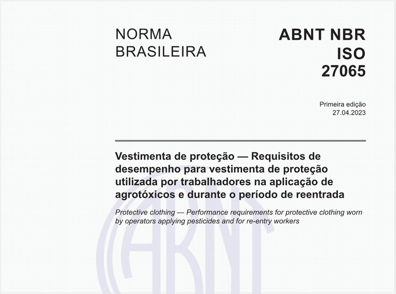 Vestimenta de proteção - Requisitos de desempenho para vestimenta de proteção utilizada por trabalhadores na aplicação de agrotóxicos e durante o período de reentrada