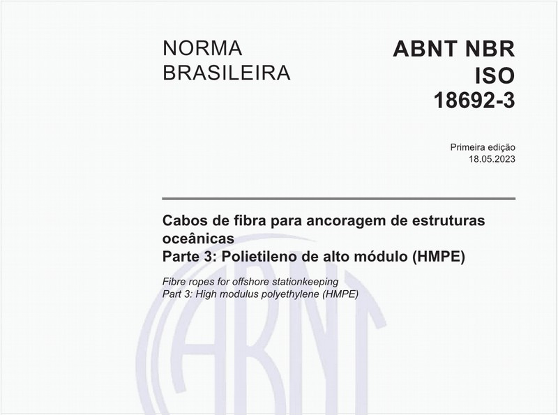 Cabos de fibra para ancoragem de estruturas oceânicas Parte 3: Polietileno de alto módulo (HMPE)