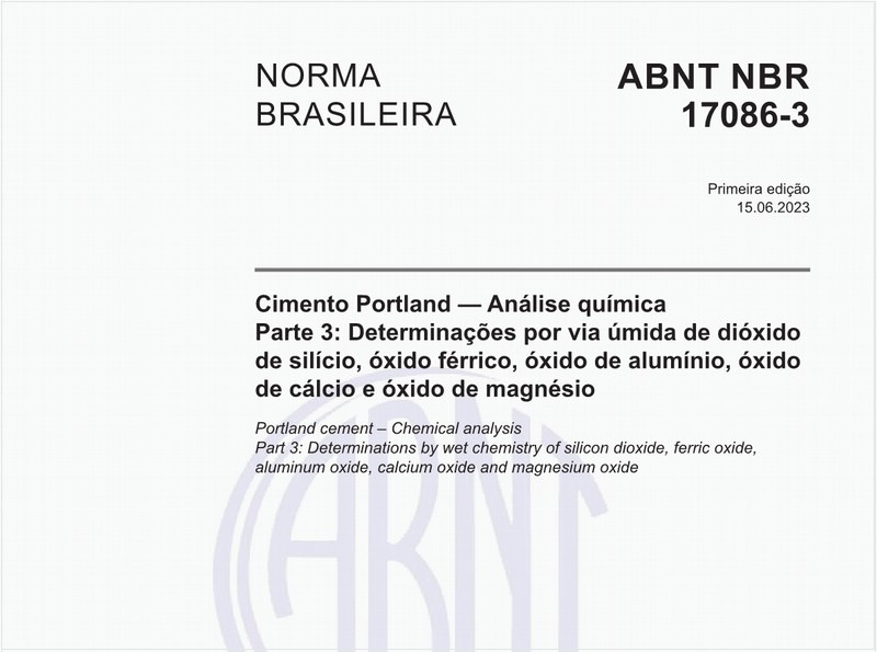 Cimento Portland — Análise química - Parte 3: Determinações por via úmida de dióxido de silício, óxido férrico, óxido de alumínio, óxido de cálcio e óxido de magnésio