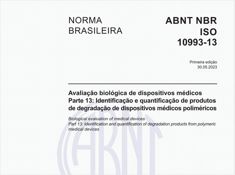 Avaliação biológica de dispositivos médicos Parte 13: Identificação e quantificação de produtos de degradação de dispositivos médicos poliméricos