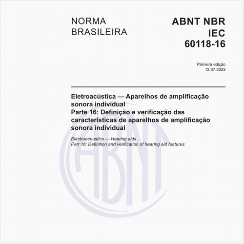 Eletroacústica — Aparelhos de amplificação sonora individual - Parte 16: Definição e verificação das características de aparelhos de amplificação sonora individual