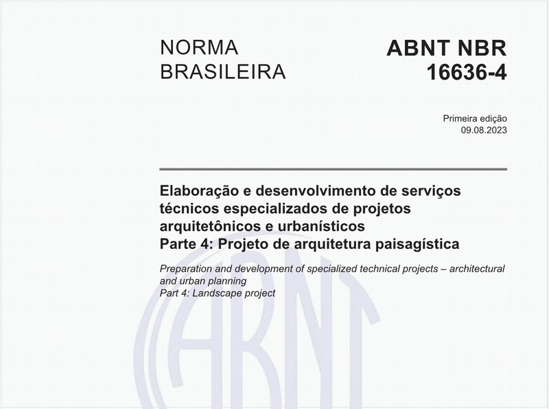 Elaboração e desenvolvimento de serviços técnicos especializados de projetos arquitetônicos e urbanísticos - Parte 4: Projeto de arquitetura paisagística