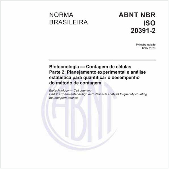 Biotecnologia — Contagem de células - Parte 2: Planejamento experimental e análise estatística para quantificar o desempenho do método de contagem