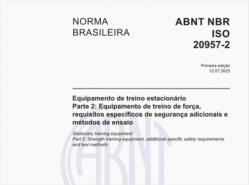 Equipamento de treino estacionário - Parte 2: Equipamento de treino de força, requisitos específicos de segurança adicionais e métodos de ensaio