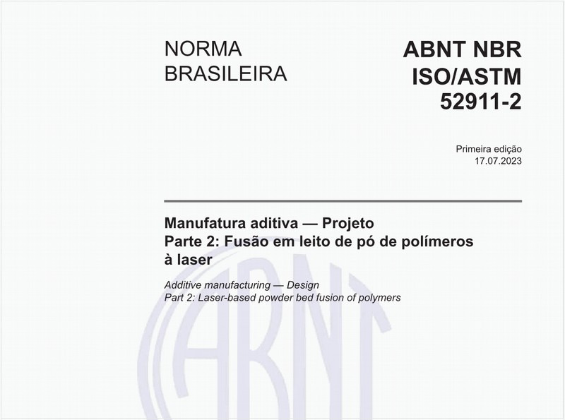 Manufatura aditiva — Projeto - Parte 2: Fusão em leito de pó de polímeros à laser