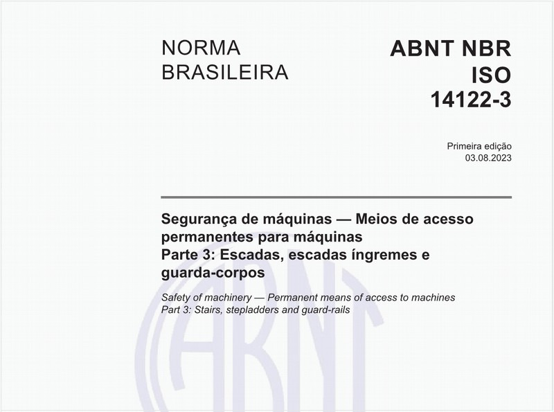 Segurança de máquinas — Meios de acesso permanentes para máquinas - Parte 3: Escadas, escadas íngremes e guarda-corpos
