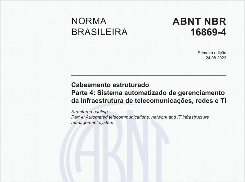 Cabeamento estruturado - Parte 4: Sistema automatizado de gerenciamento da infraestrutura de telecomunicações, redes e TI