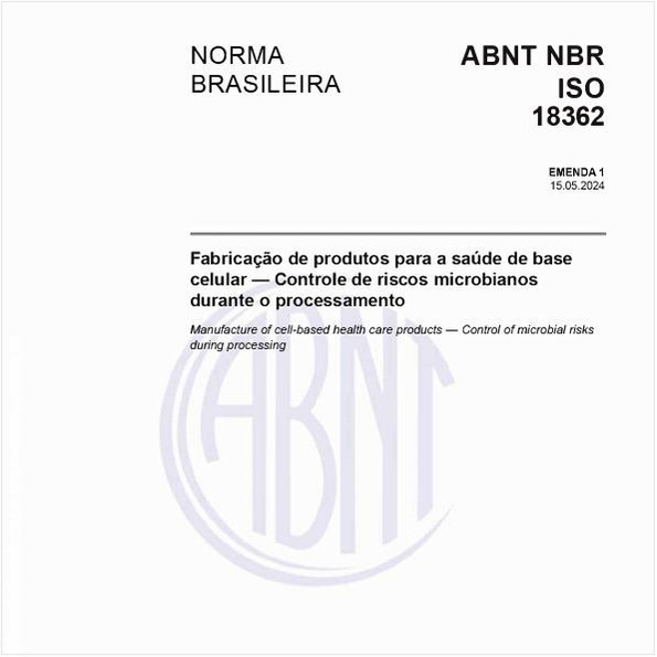 Fabricação de produtos para a saúde de base celular — Controle de riscos microbianos durante o processamento