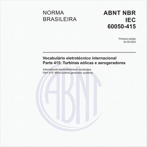 Vocabulário eletrotécnico internacional - Parte 415: Turbinas eólicas e aerogeradores