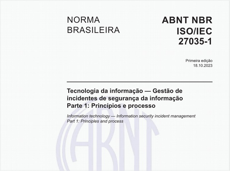 Tecnologia da informação — Gestão de incidentes de segurança da informação - Parte 1: Princípios e processo