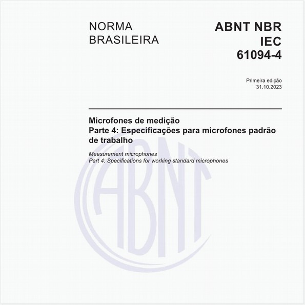 Microfones de medição - Parte 4: Especificações para microfones padrão de trabalho